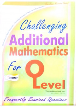GCE O Level Challenging Additional Mathematics
